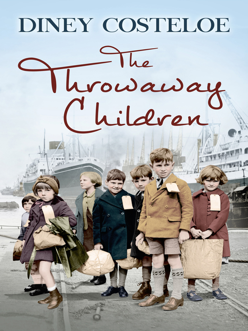 Title details for The Throwaway Children by Diney Costeloe - Available